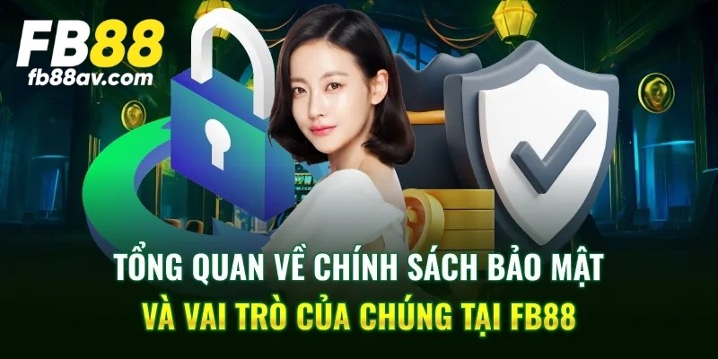 Bảo mật là nhiệm vụ hàng đầu tại nhà cái FB88